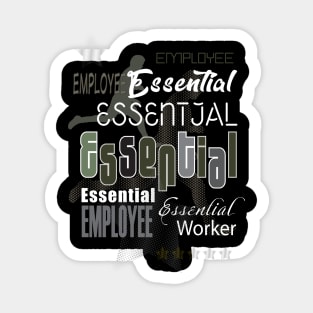 Essential Worker. Funny Essential Employee, Worker 2020, Covid-19, self-isolation, Quarantine, Social Distancing, Virus Pandemic. Abstract Modern Design Sticker